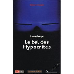 Thierry Chopin, Le bal des hypocrites, Paris, Saint Simon, 2008